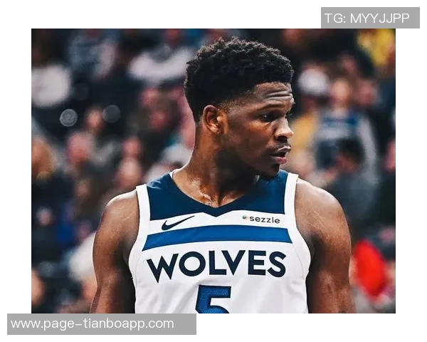 爱德华兹上半场表现抢眼12投7中三分球6投3中贡献全面数据17分2篮板3助攻2抢断1盖帽